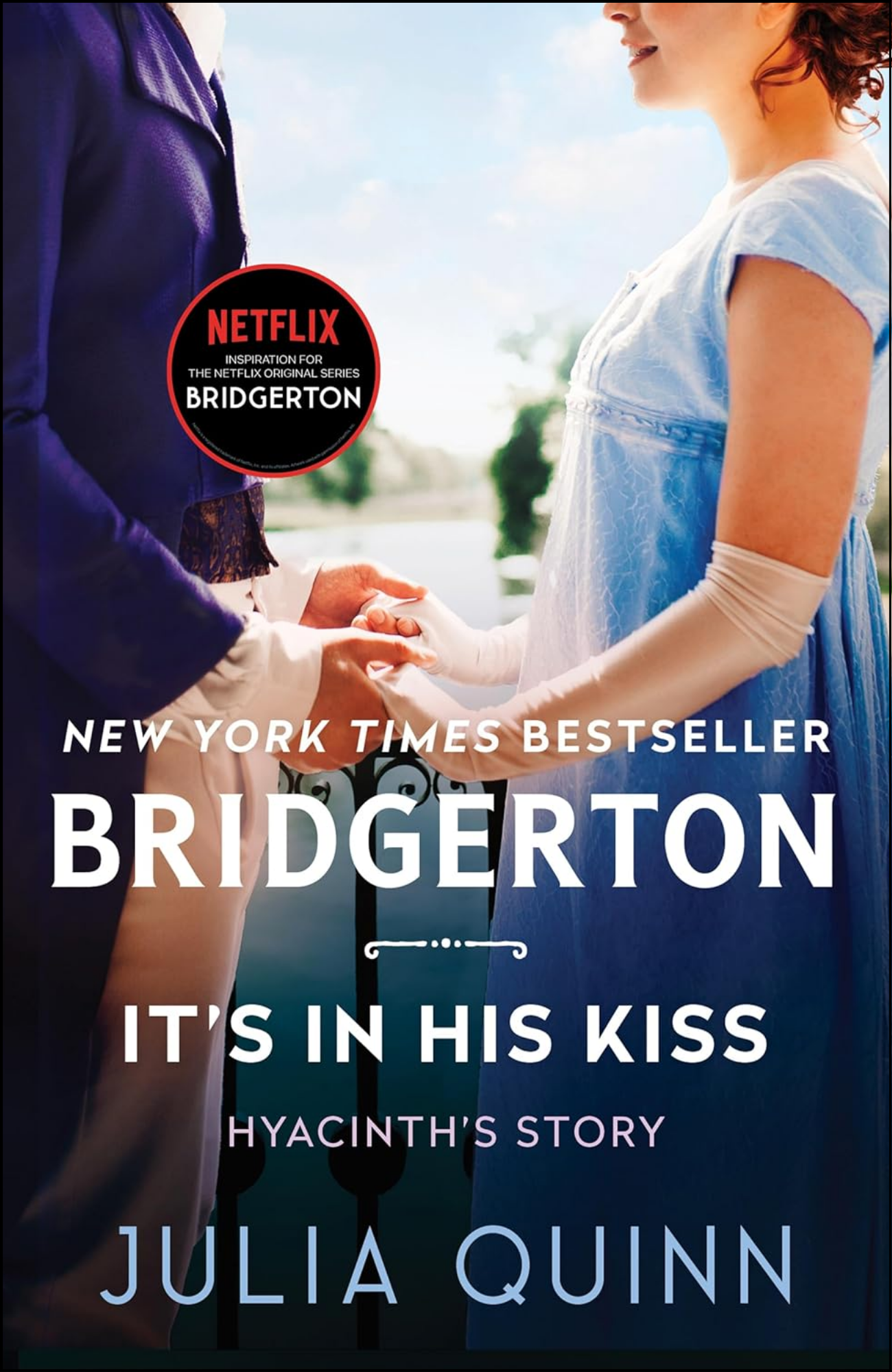 It's In His Kiss by Julia Quinn (Author)