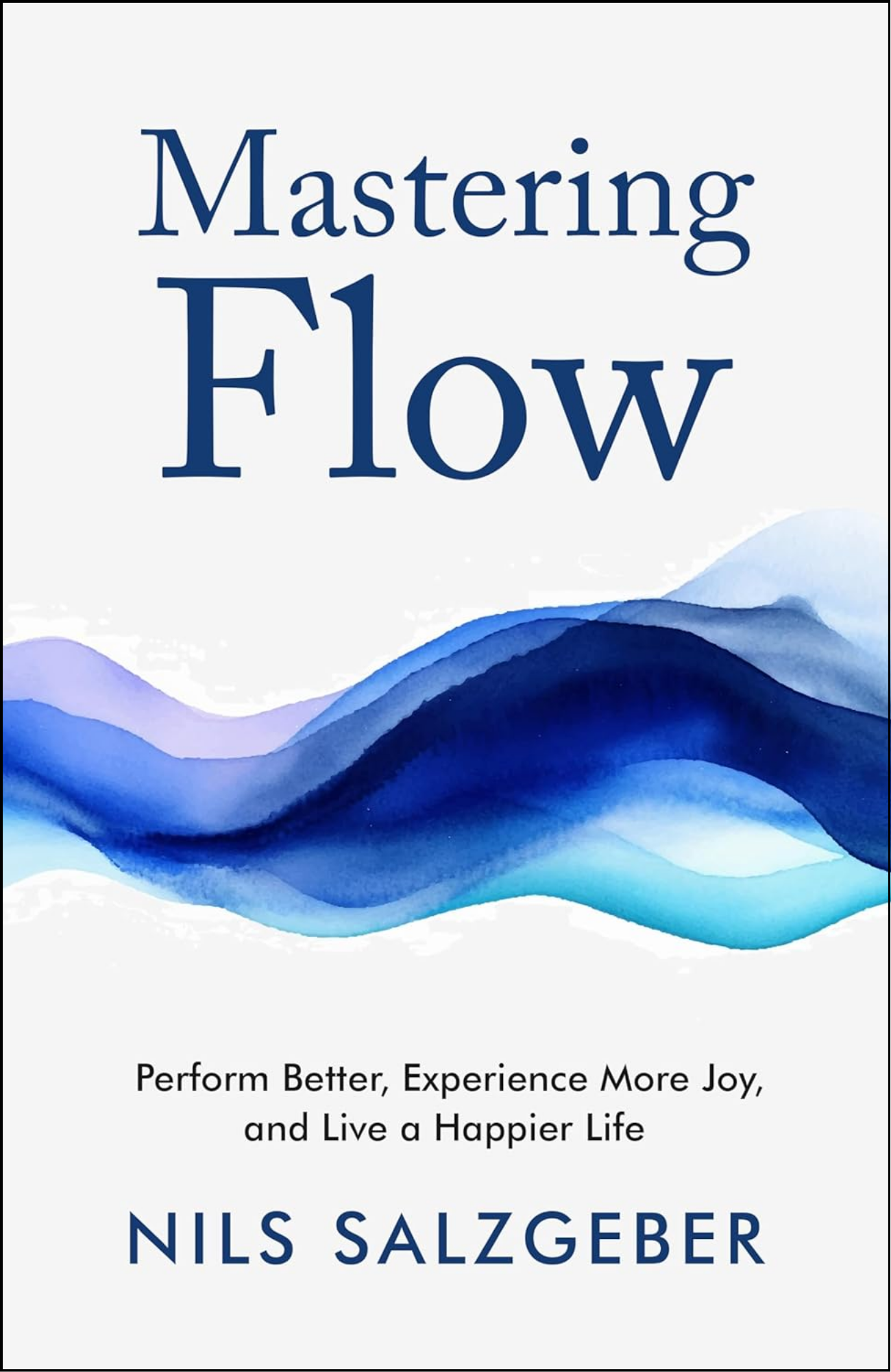 Mastering Flow by Nils Salzgeber (Author)