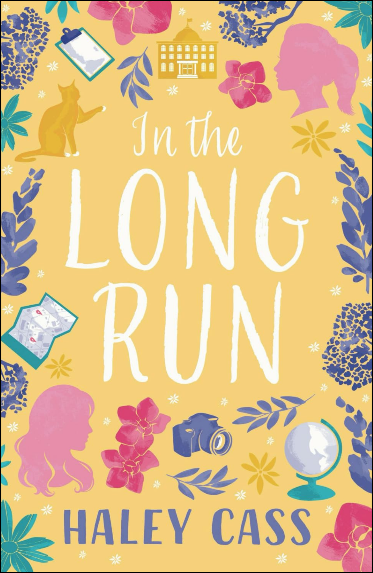 In the Long Run by Haley Cass (Author)