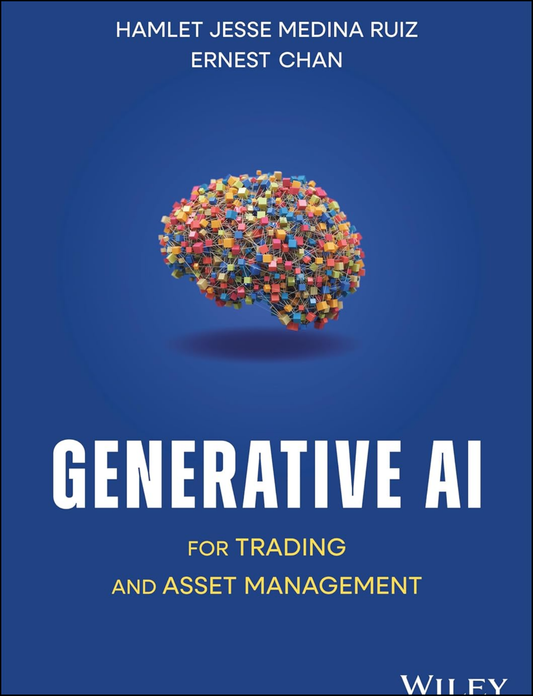 Generative AI for Trading and Asset Management by Hamlet Jesse Medina Ruiz (Author)