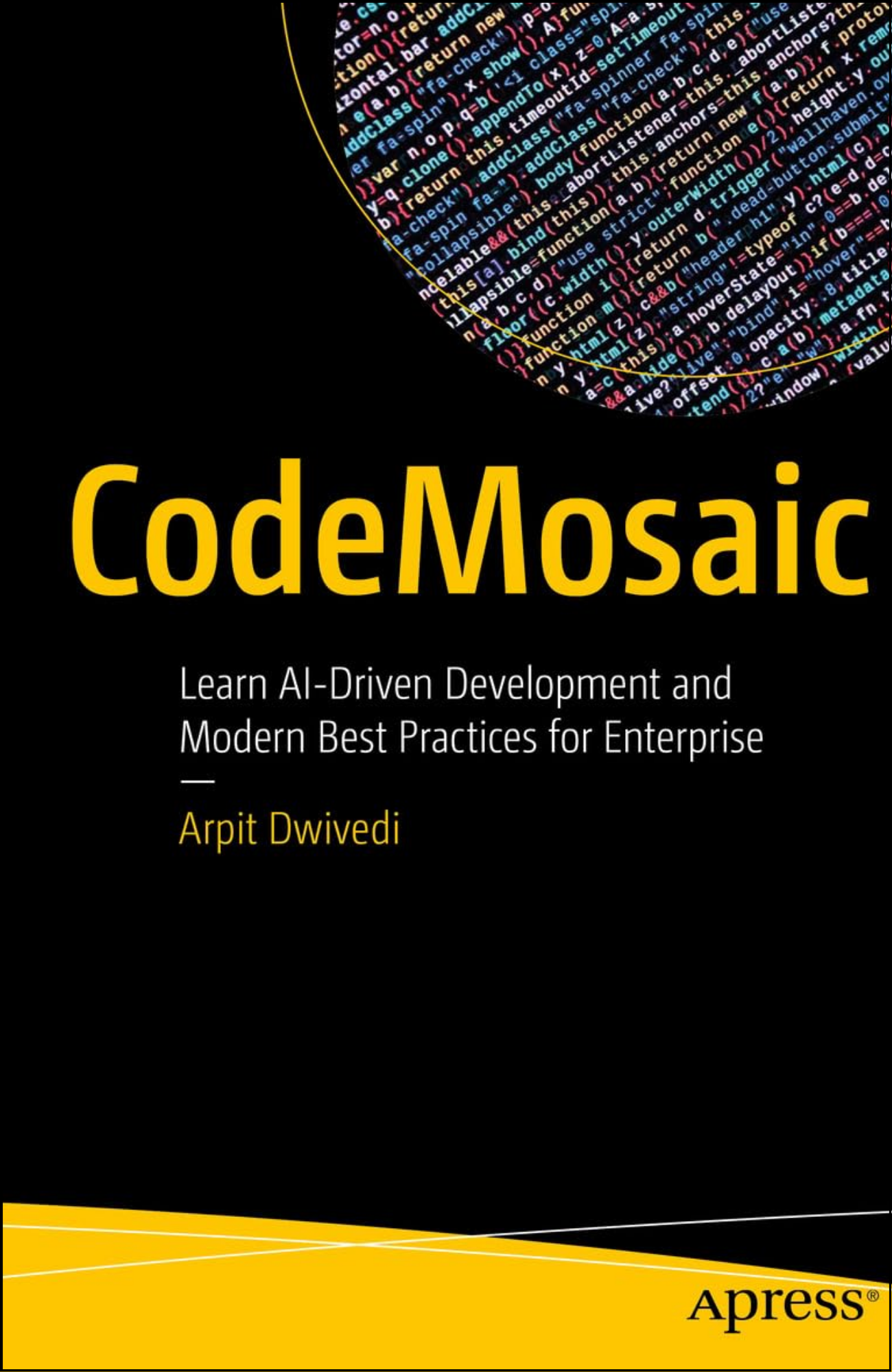CodeMosaic by Arpit Dwivedi (Author)