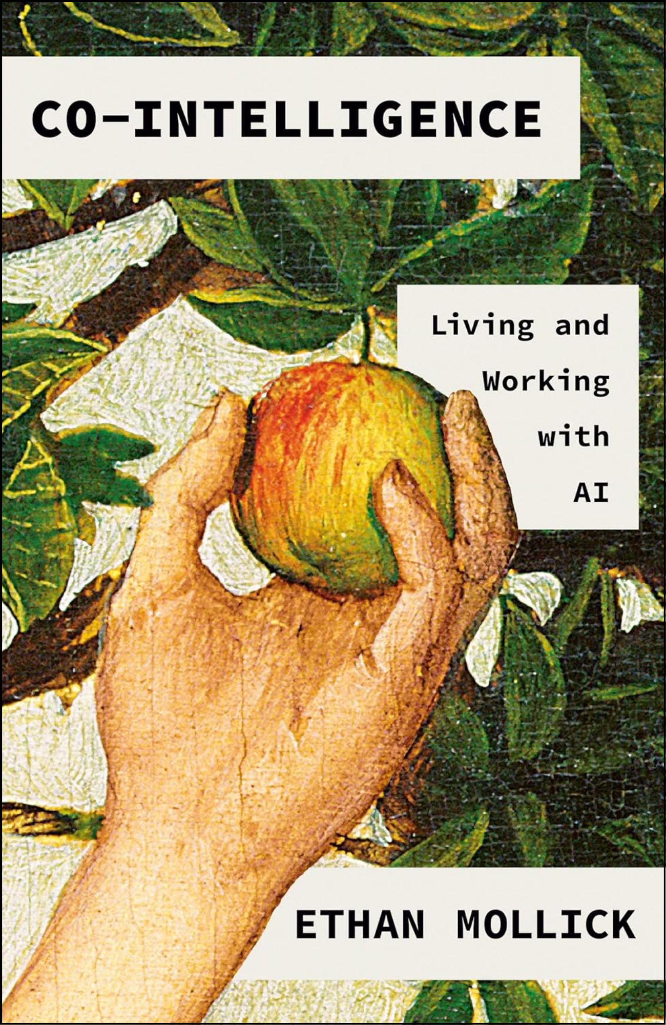 Co-Intelligence by Ethan Mollick (Author)