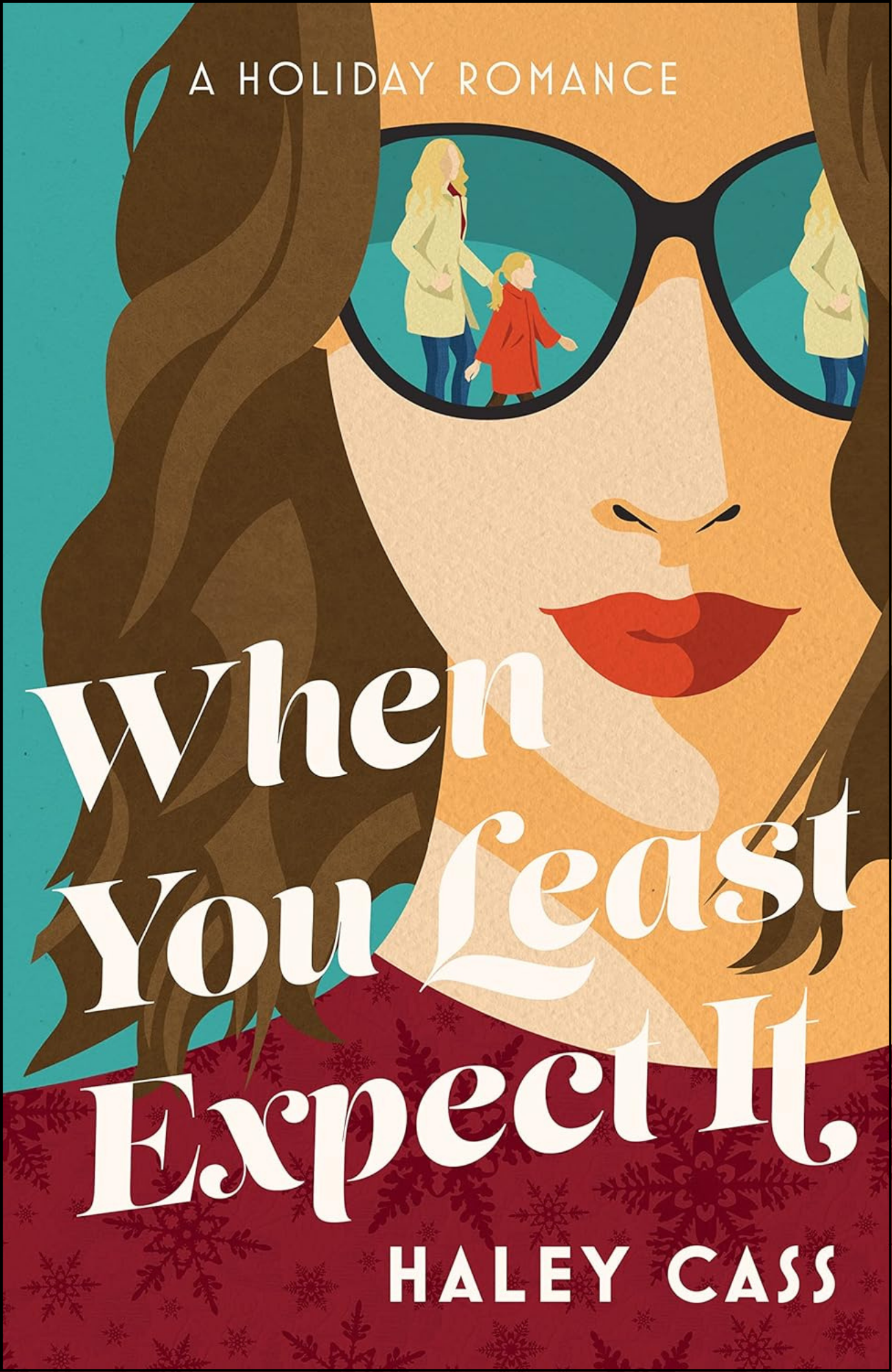 When You Least Expect It by Haley Cass (Author)