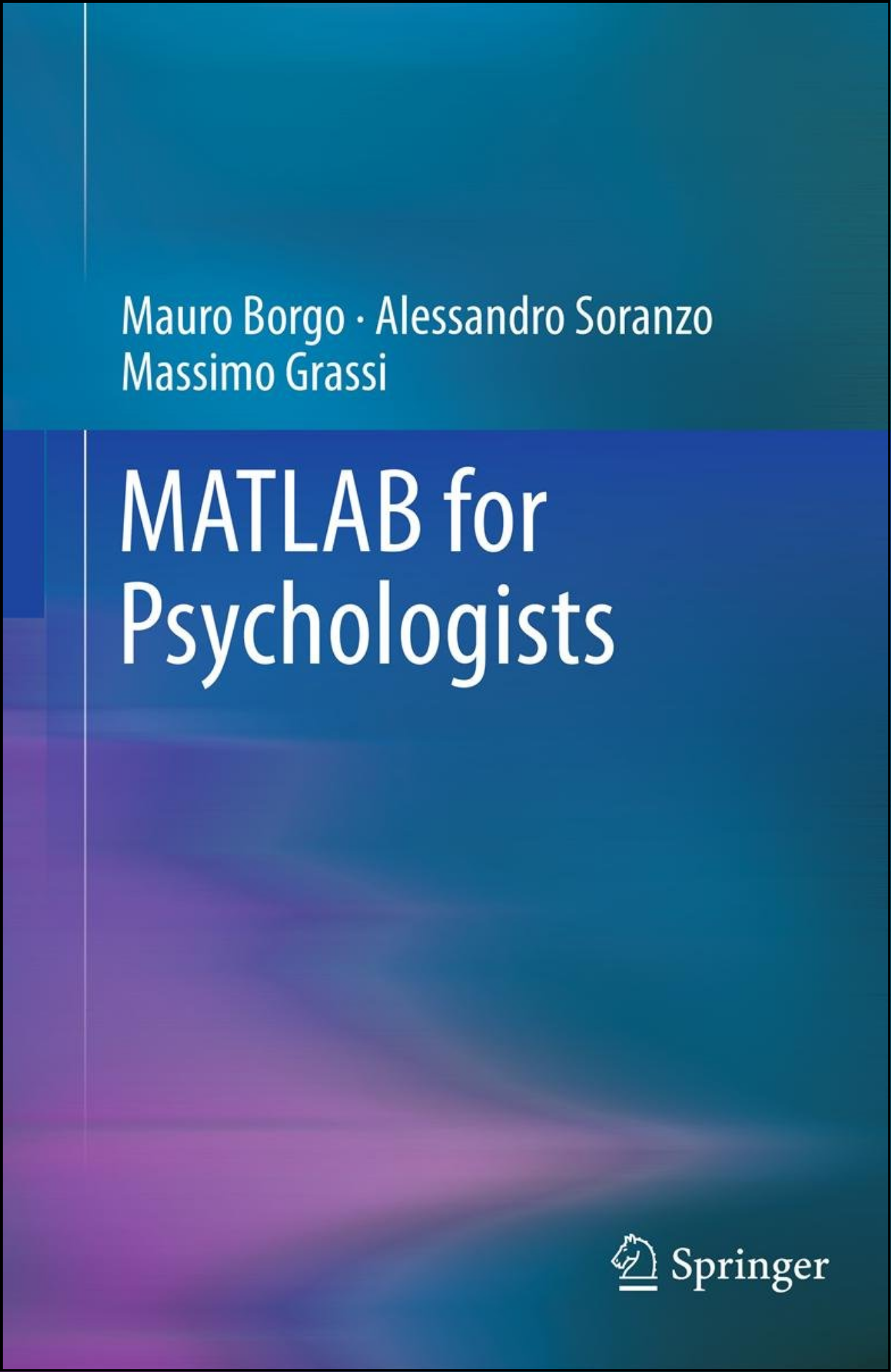 MATLAB for Psychologists by Mauro Borgo (Author)