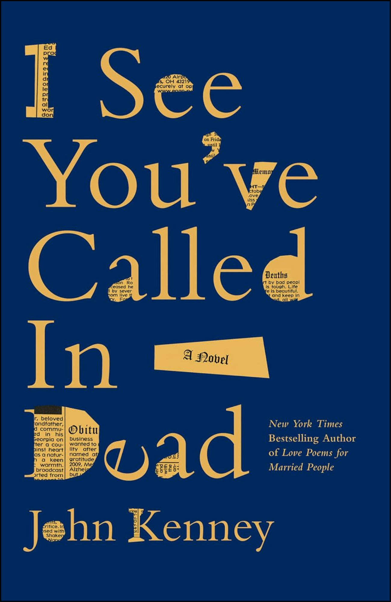 I See You've Called in Dead by John Kenney (Author)