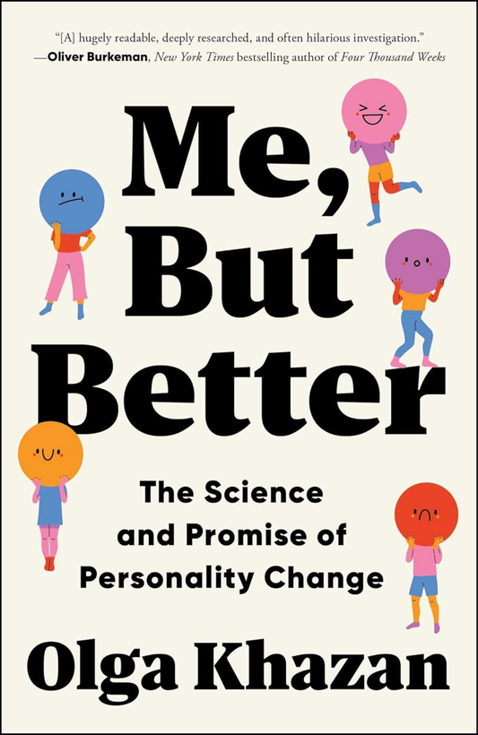 Me, But Better by Olga Khazan (Author)