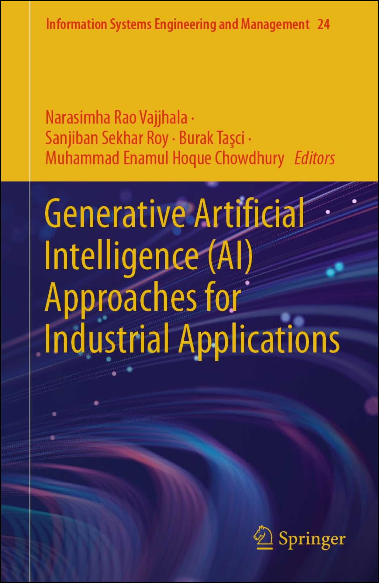 Generative Artificial Intelligence (AI) Approaches for Industrial Applications by Narasimha Rao Vajjhala (Editor)