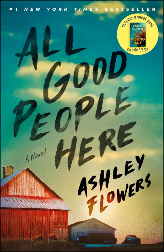 All Good People Here by Ashley Flowers (Author)