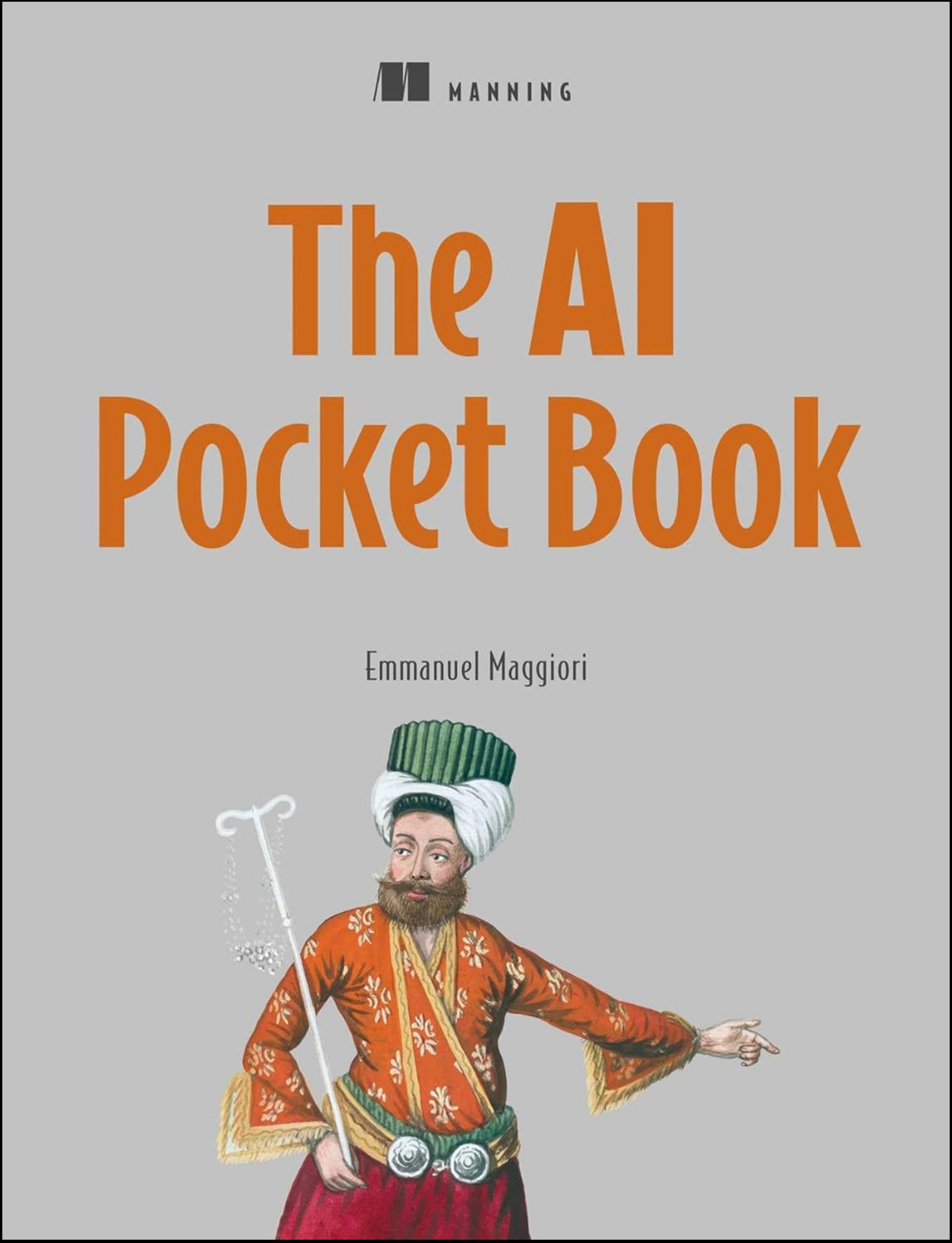 The AI Pocketbook by Emmanuel Maggiori (Author)
