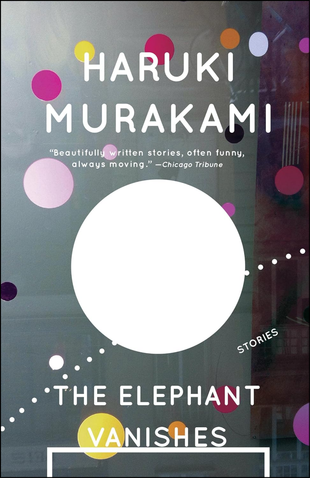 The Elephant Vanishes by Haruki Murakami (Author)