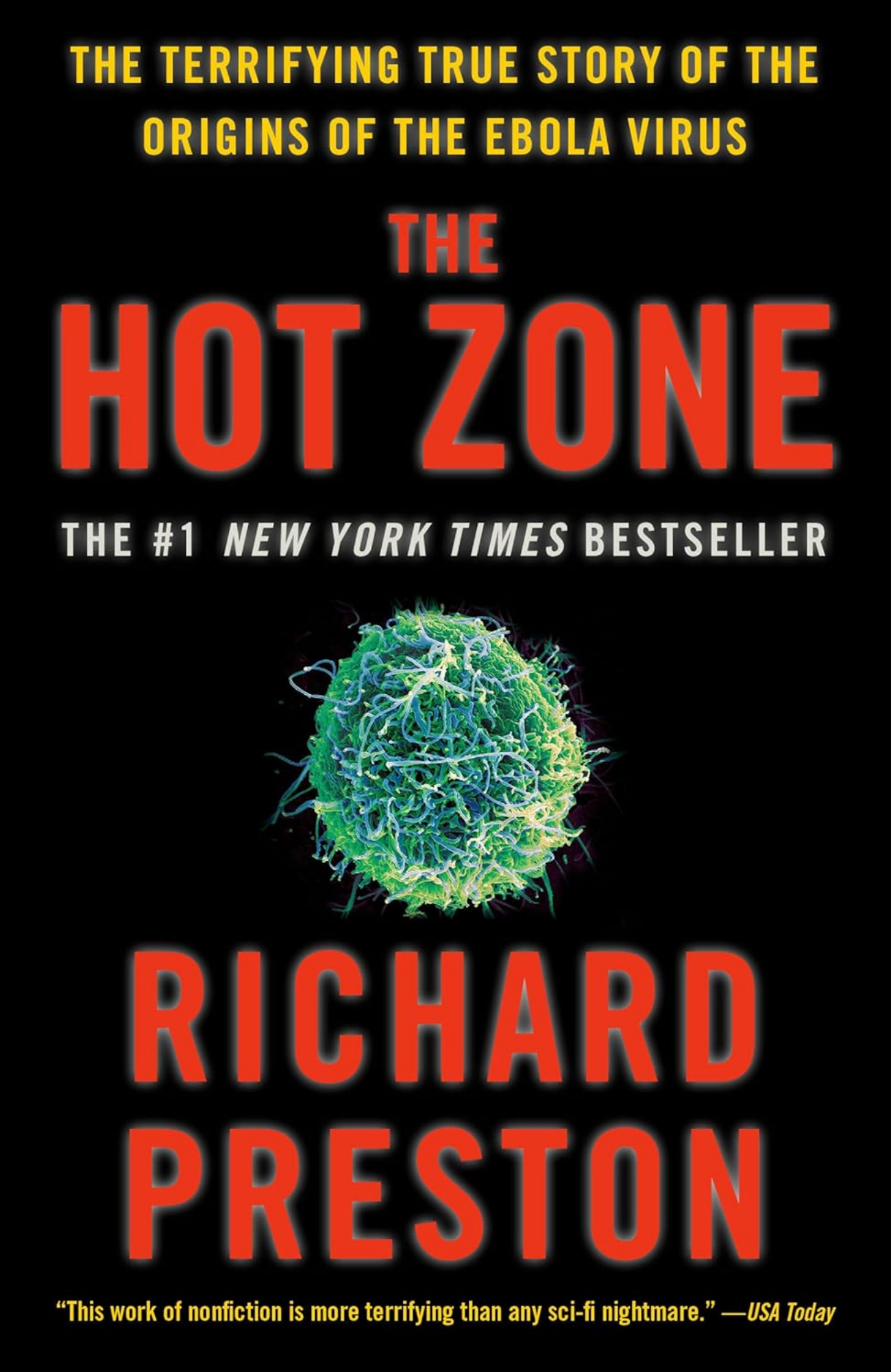 The Hot Zone by Richard Preston (Author)