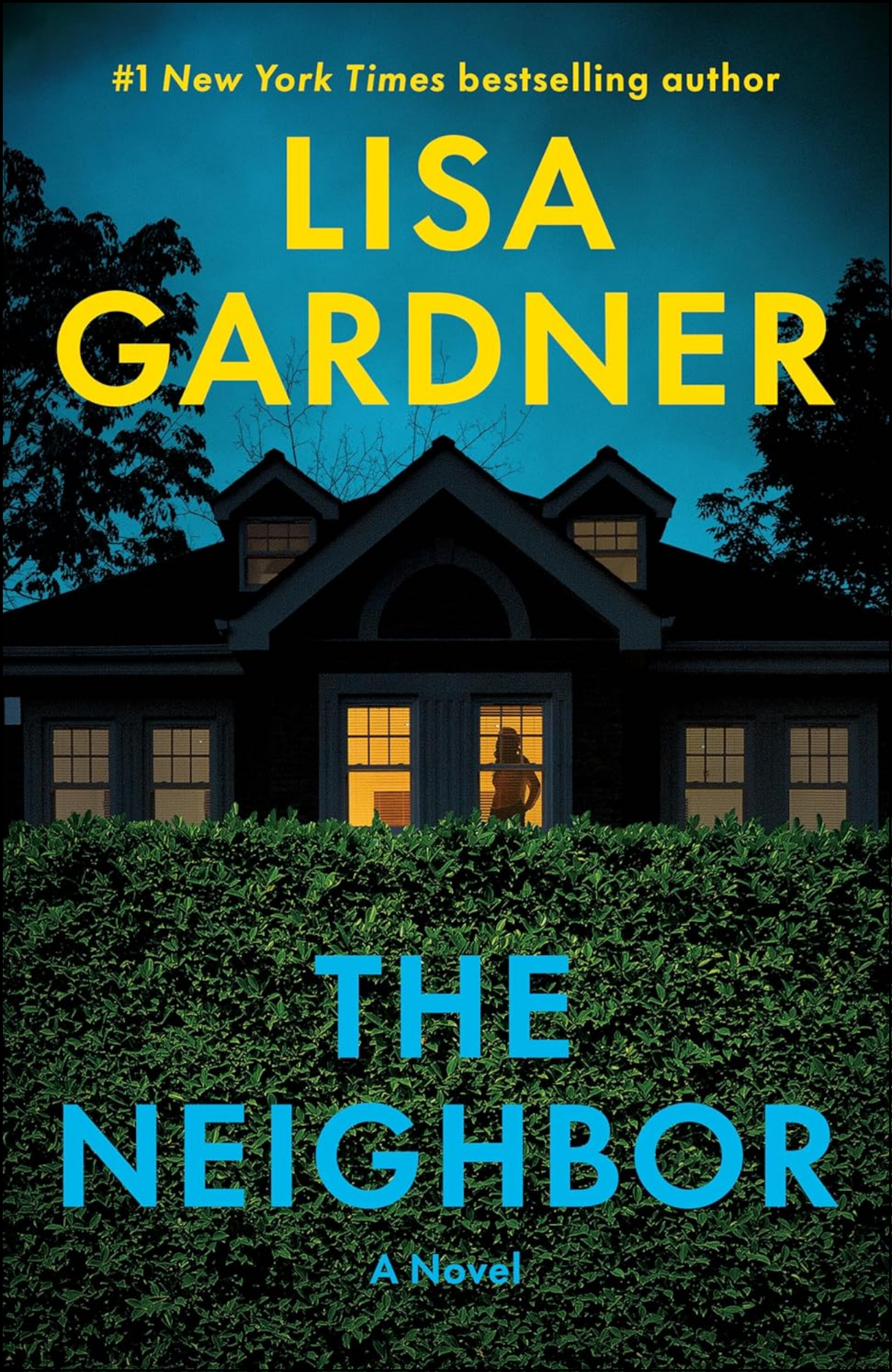The Neighbor by Lisa Gardner (Author)