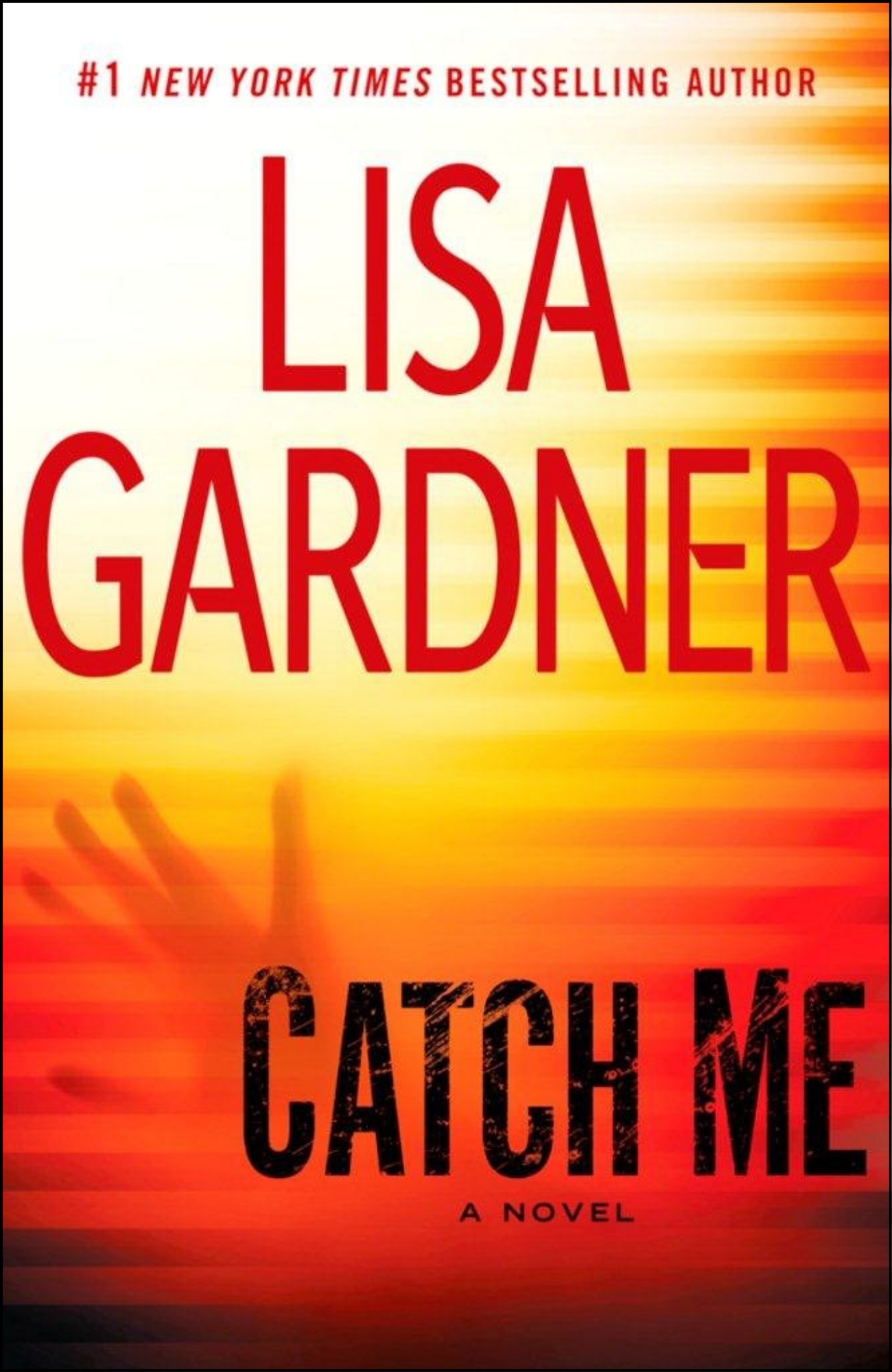 Catch Me by Lisa Gardner by Lisa Gardner (Author)