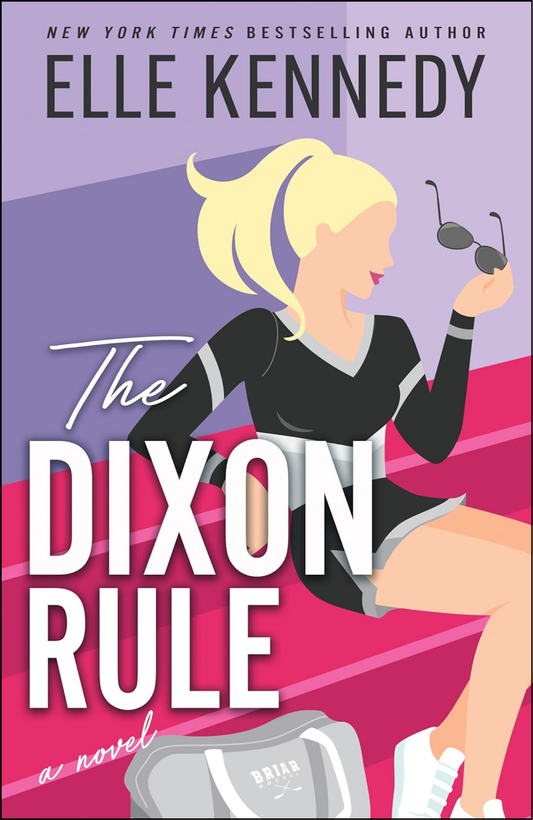 The Dixon Rule by Elle Kennedy (Author)