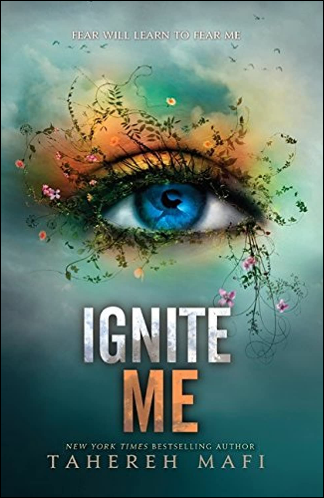 Ignite Me by Tahereh Mafi (Author)