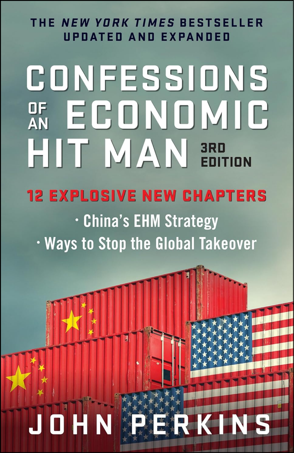 Confessions of an Economic Hit Man, 3rd Edition by John Perkins (Author)