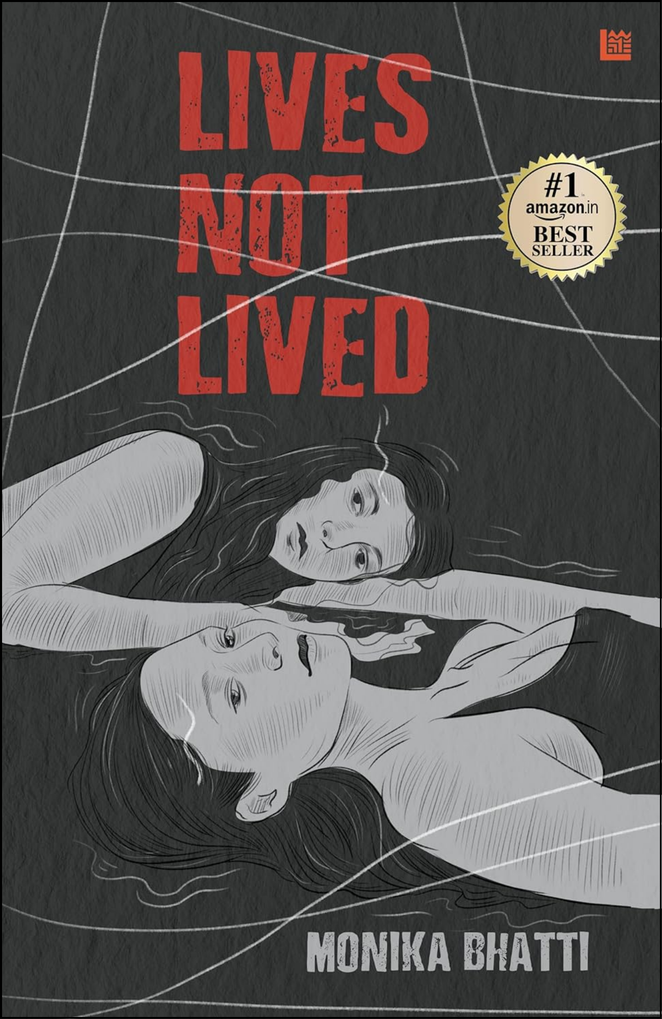Lives Not Lived by Monika Bhatti (Author)