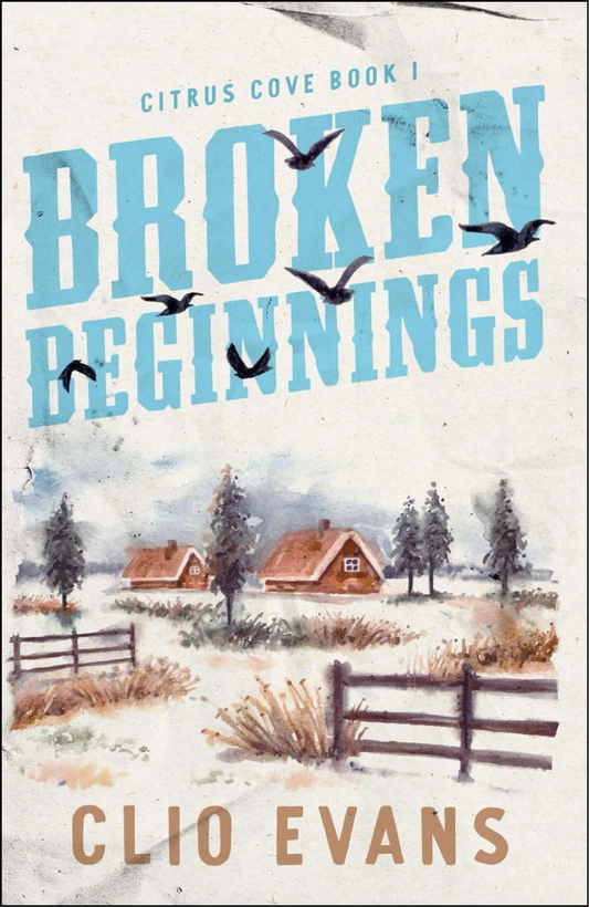Broken Beginnings by Clio Evans (Author)