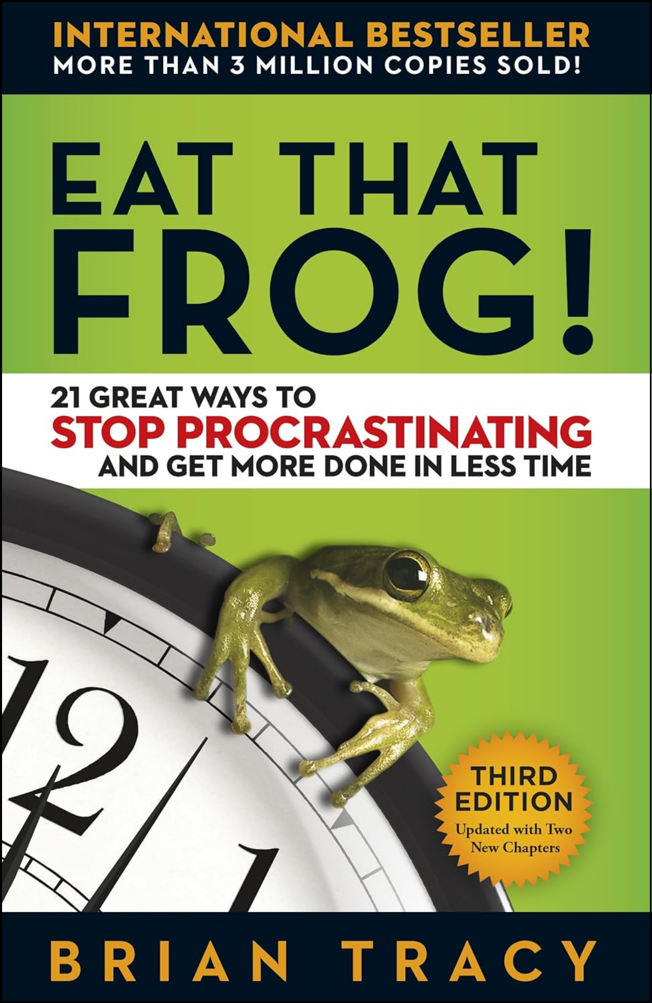 Eat That Frog! by Brian Tracy (Author)