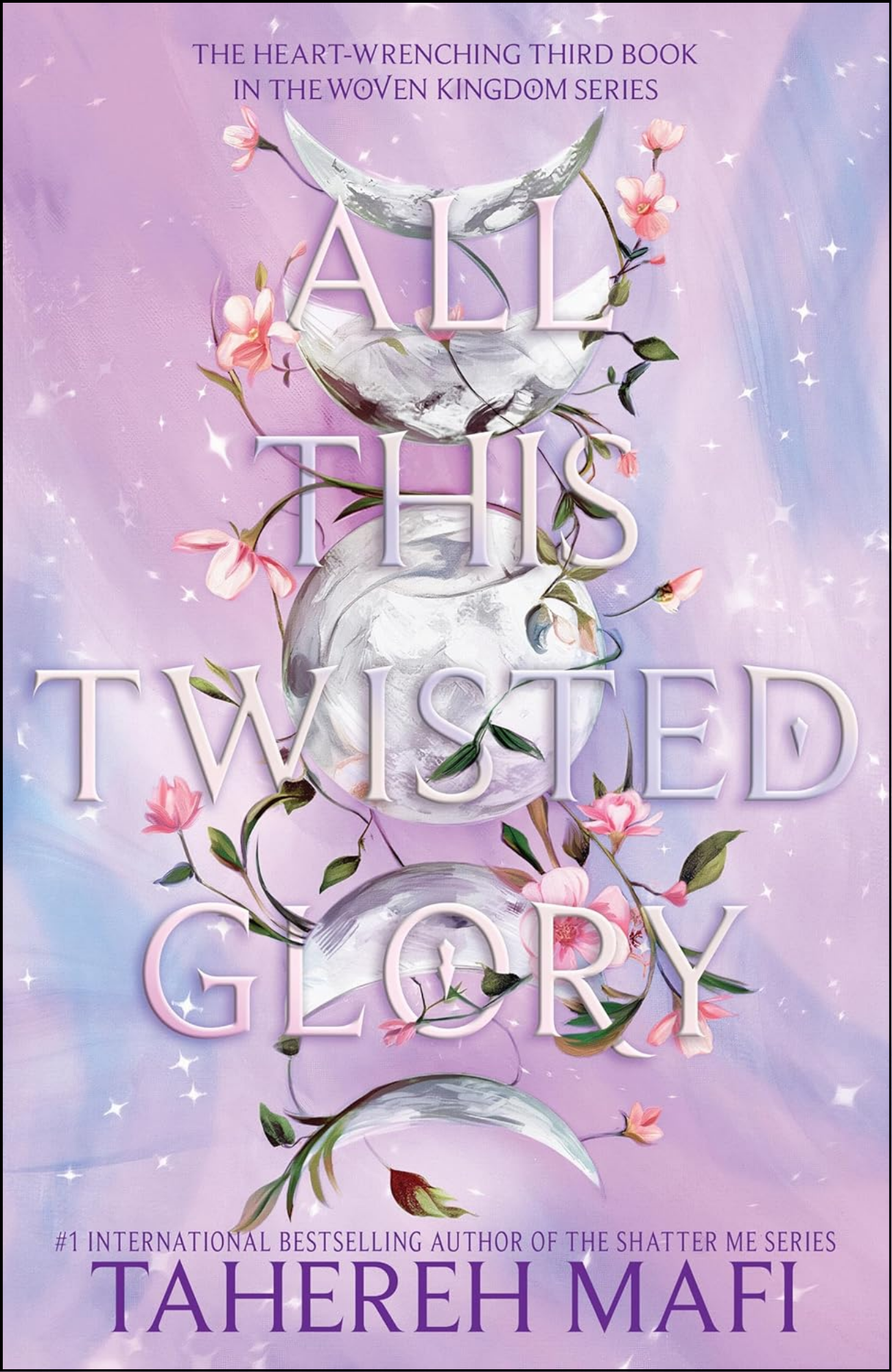 All This Twisted Glory by Tahereh Mafi (Author)