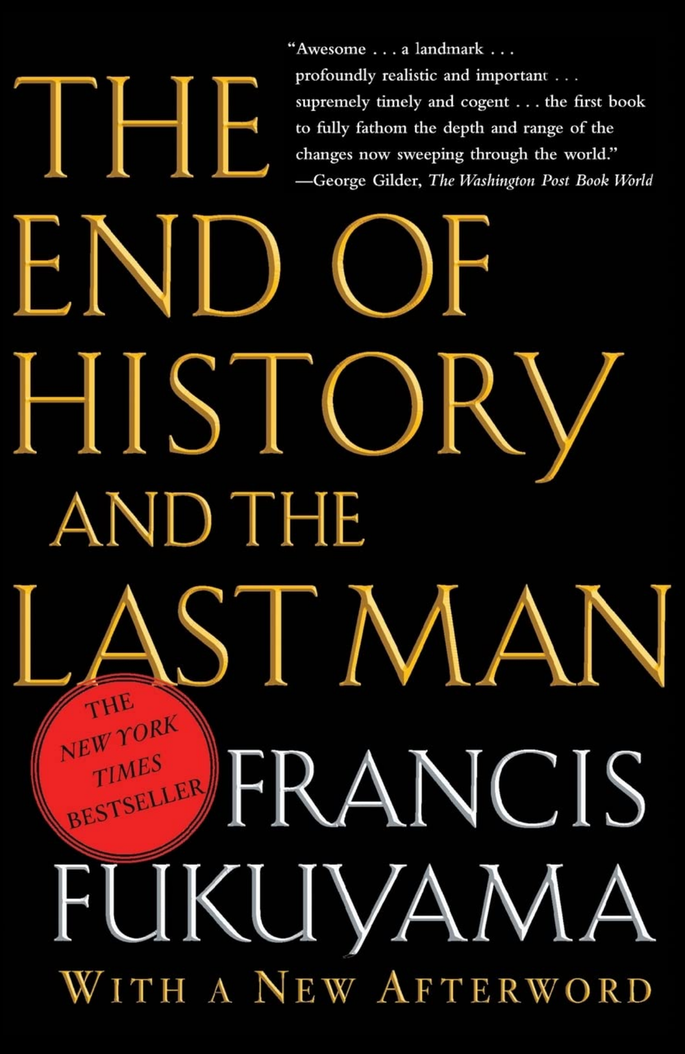 The End of History and the Last Man by Francis Fukuyama (Author)