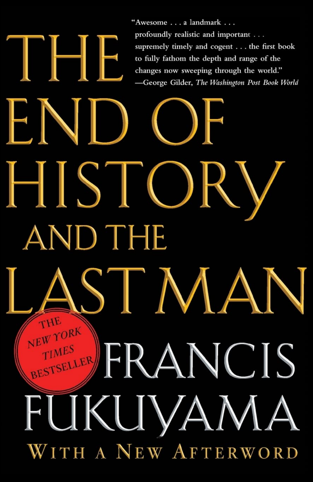 The End of History and the Last Man by Francis Fukuyama (Author)