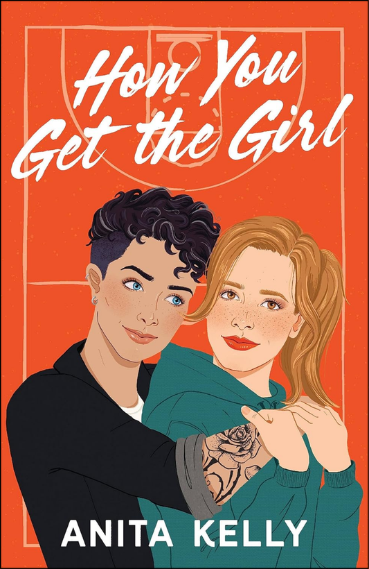 How You Get the Girl by Anita Kelly (Author)