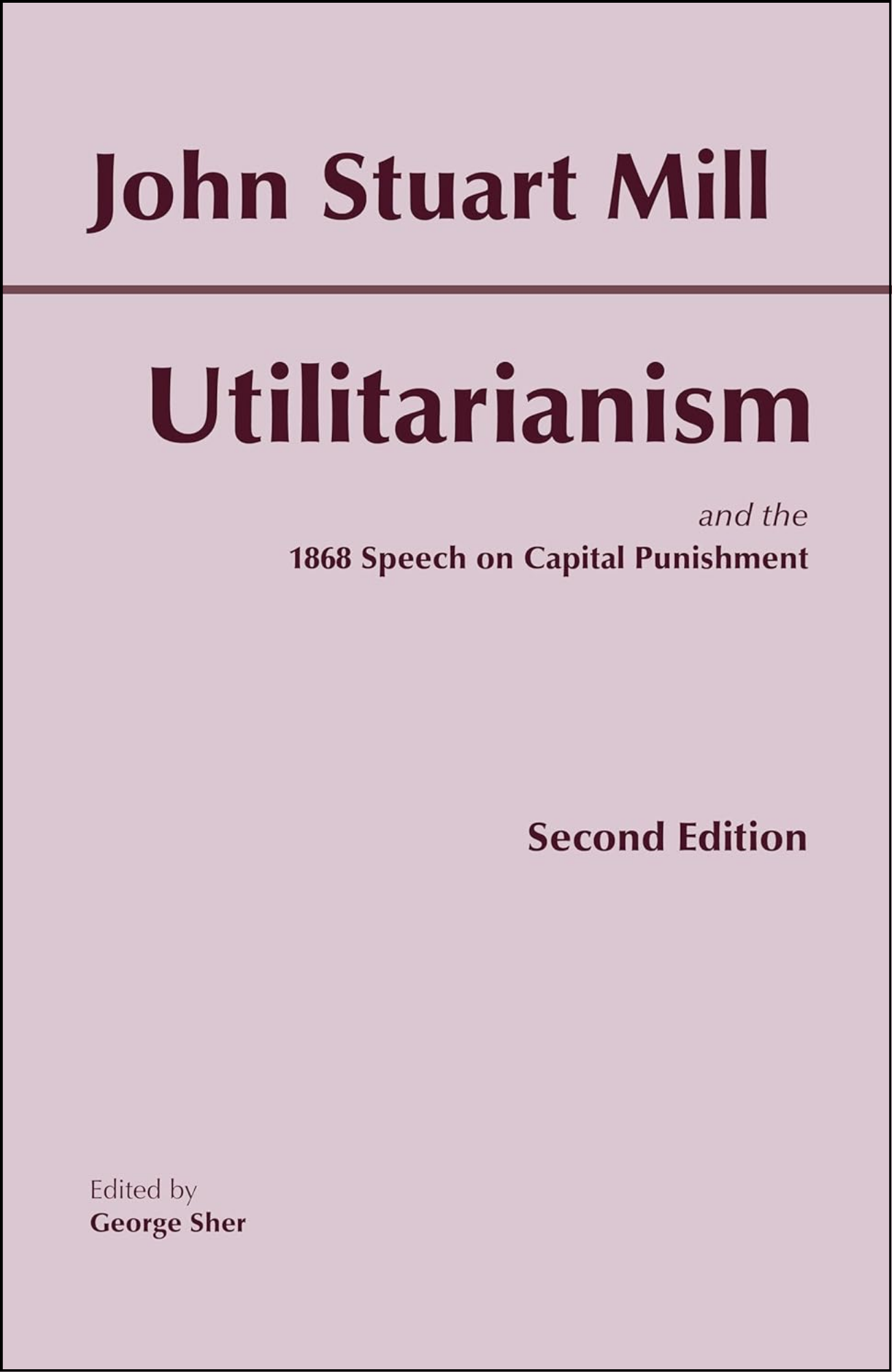 Utilitarianism by John Stuart Mill  (Author)