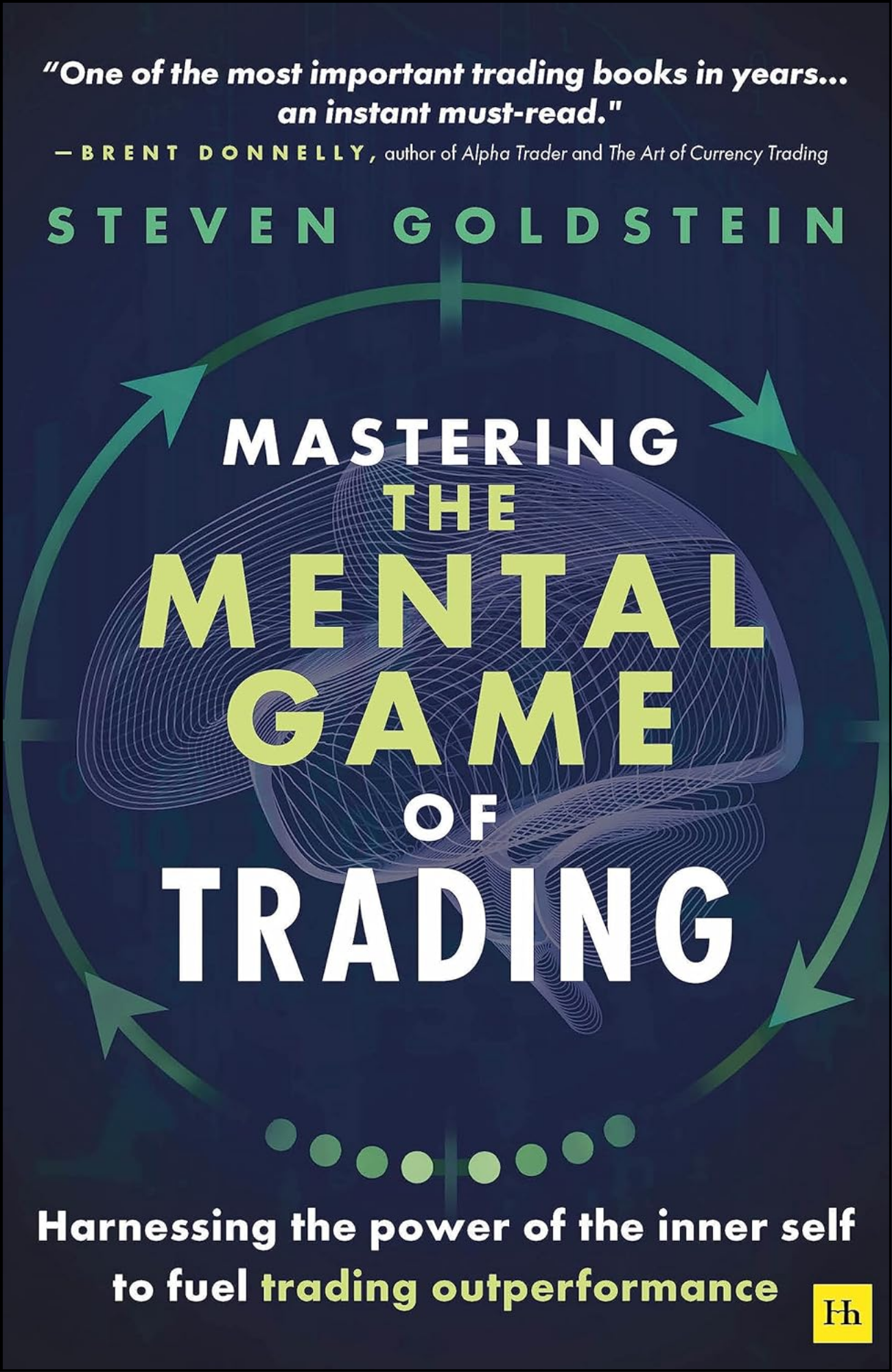 Mastering the Mental Game of Trading by Steven Goldstein (Author)