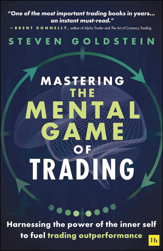 Mastering the Mental Game of Trading by Steven Goldstein (Author)