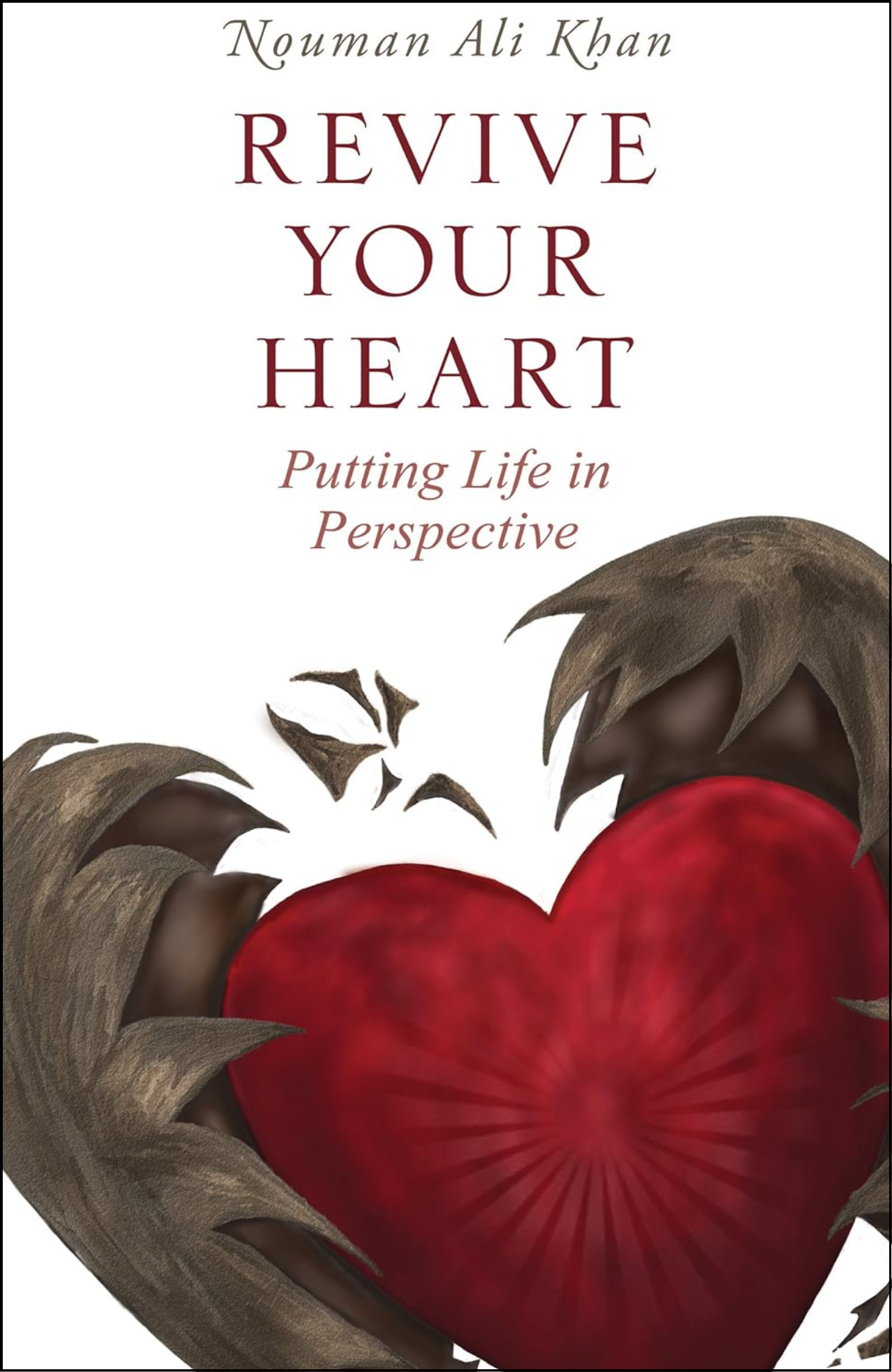 Revive Your Heart by Nouman Ali Khan (Author)