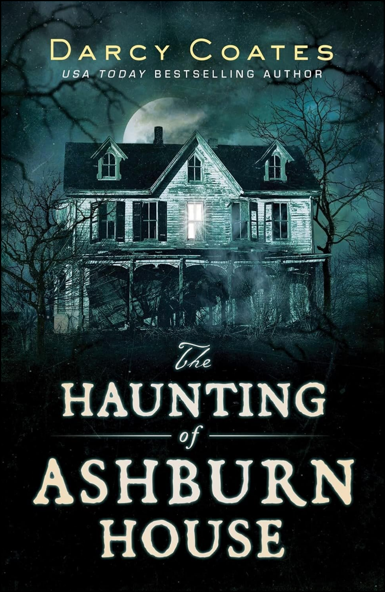 The Haunting of Ashburn House by Darcy Coates (Author)