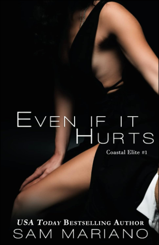 Even if it Hurts by Sam Mariano (Author