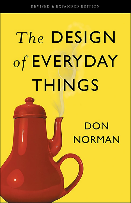 The Design Of Everyday Things by Don Norman (Author)