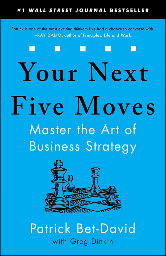 Your Next Five Moves by Patrick Bet-David (Author)