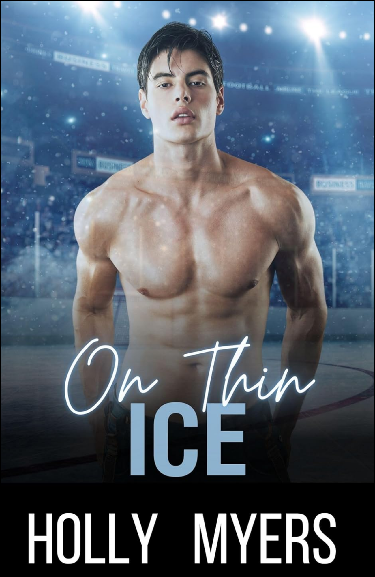 On Thin Ice by Holly Myers (Author)