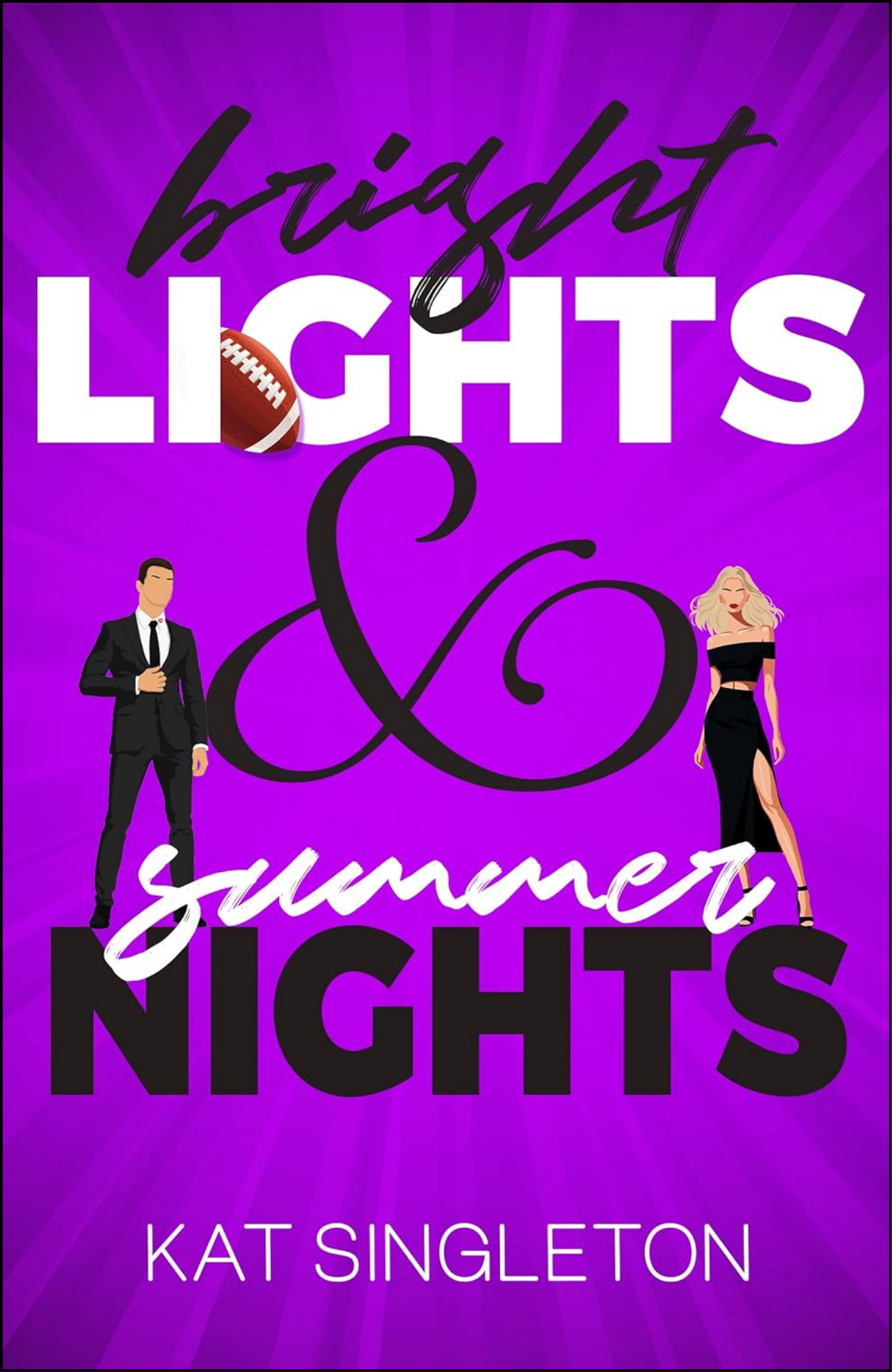 Bright Lights and Summer Nights by Kat Singleton (Author)