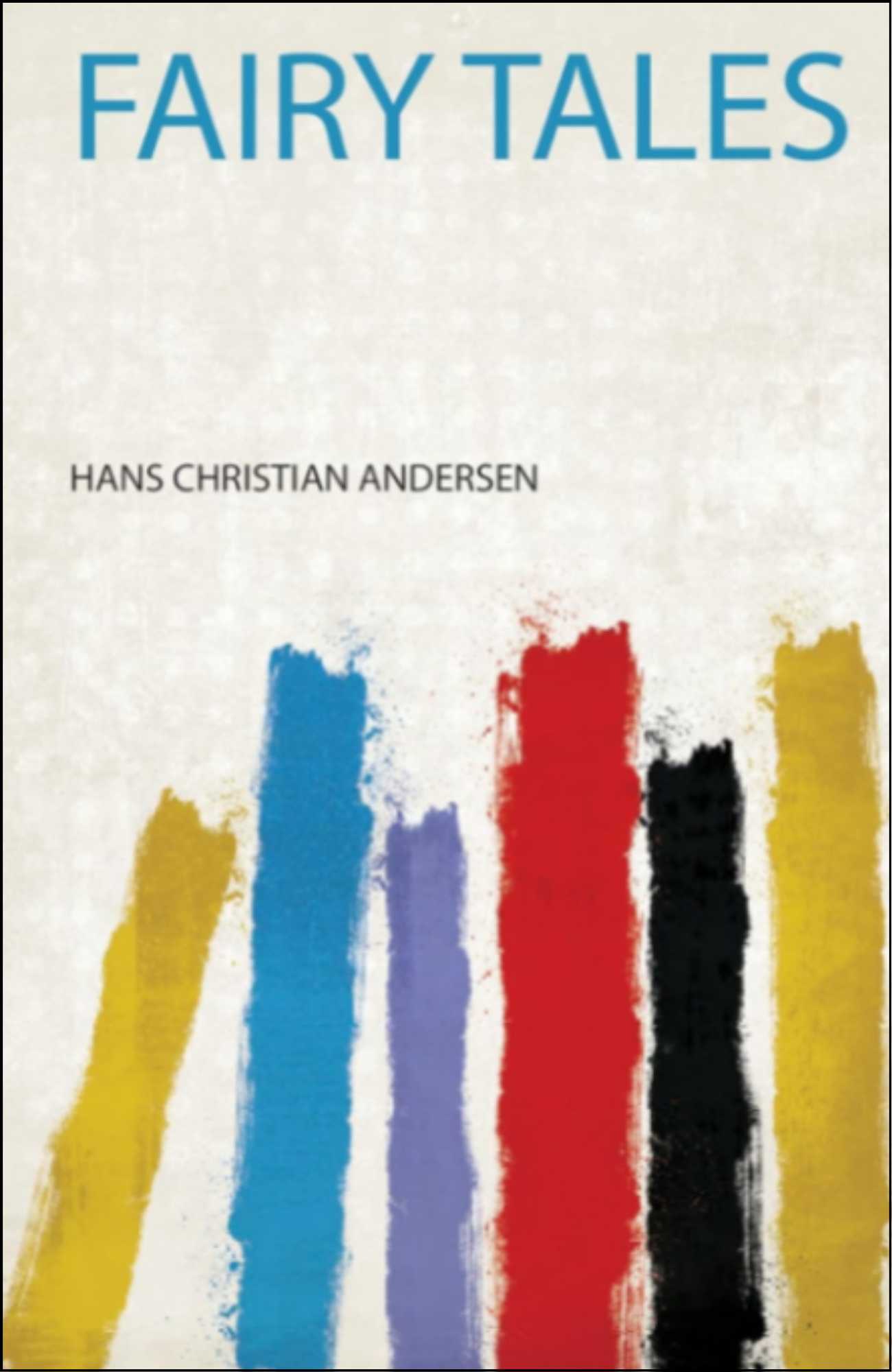 Fairy Tales by Hans Christian Andersen (Author)