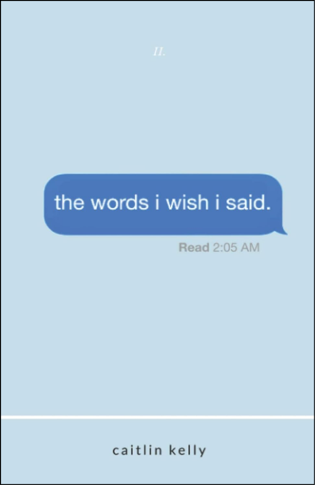 The words i wish i said by caitlin kelly (Author)