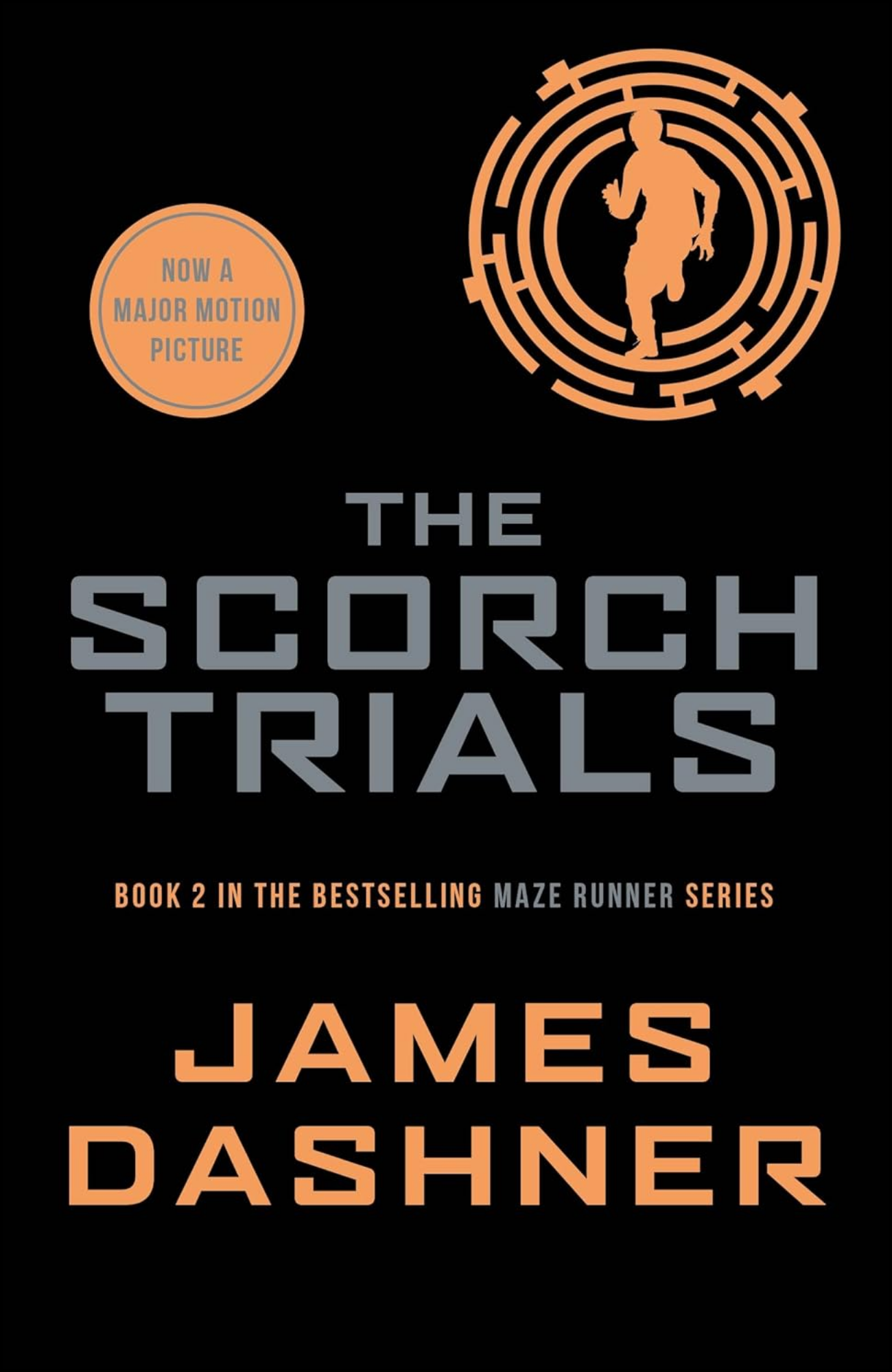 The Scorch Trials by James Dashner (Author)
