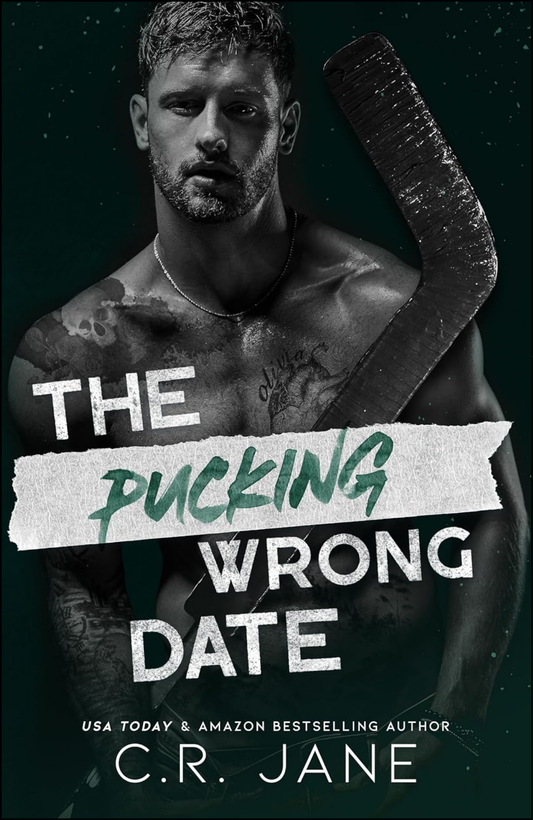 The Pucking Wrong Date by C.R. Jane (Author)
