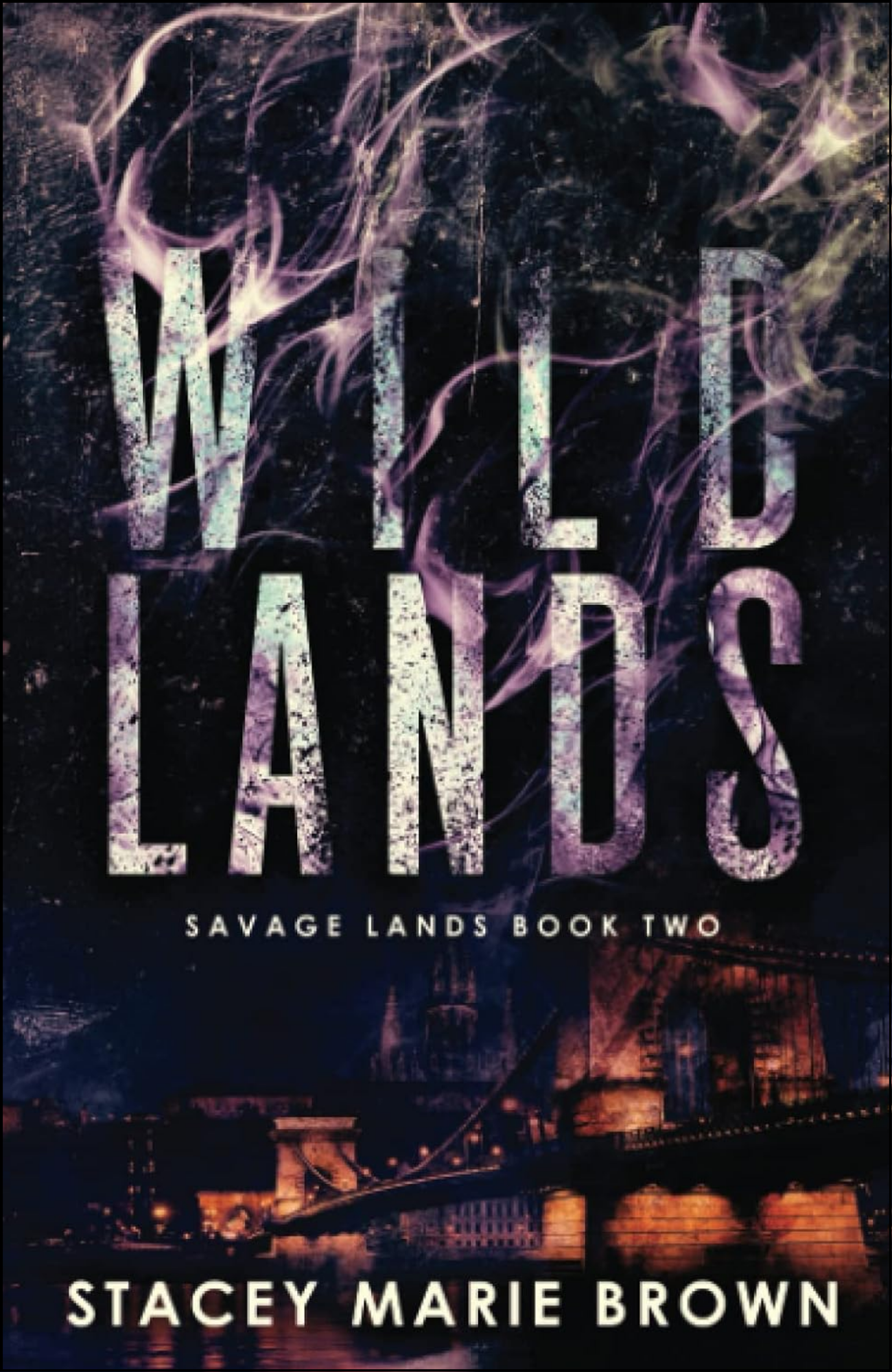 Wild Lands by Stacey Marie Brown (Author)