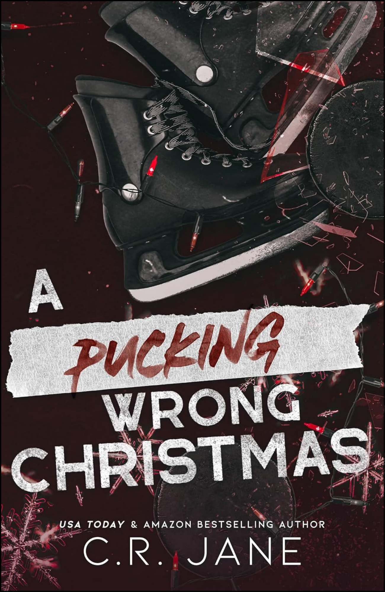 A Pucking Wrong Christmas by C.R. Jane (Author)