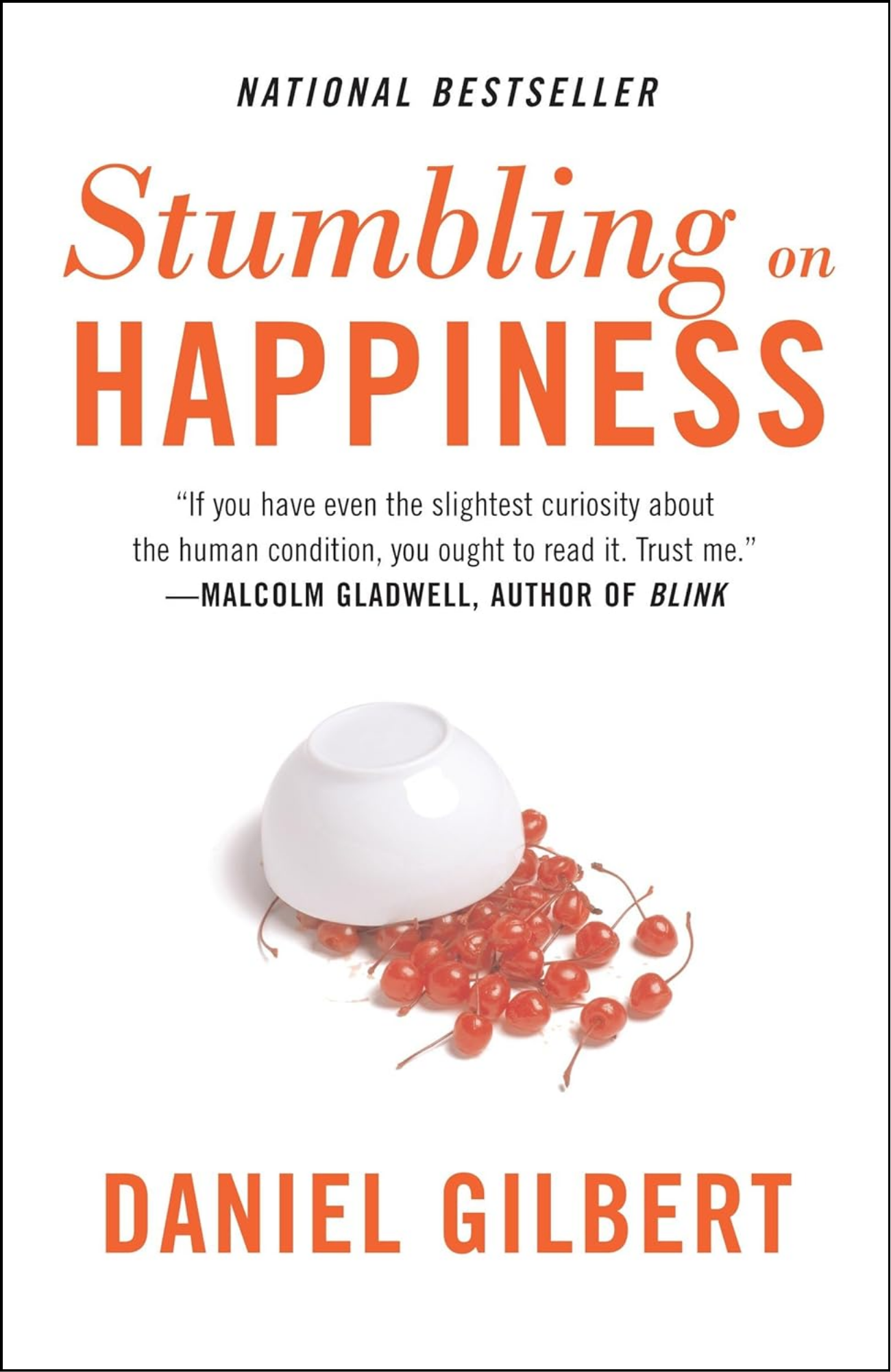 Stumbling on Happiness by Daniel Gilbert (Author)