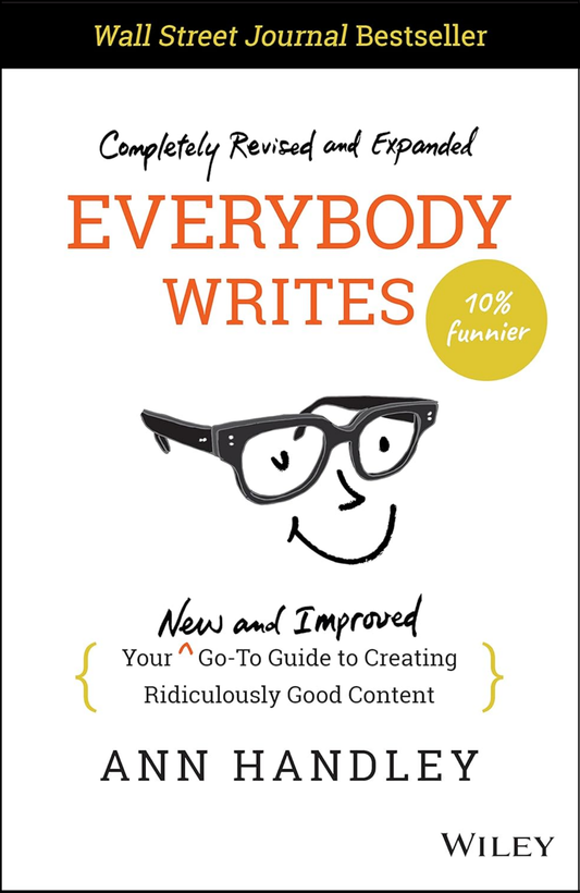 Everybody Writes by Ann Handley (Author)