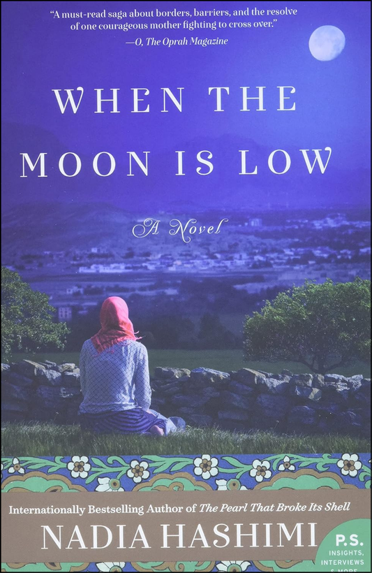 When the Moon Is Low by Nadia Hashimi (Author)
