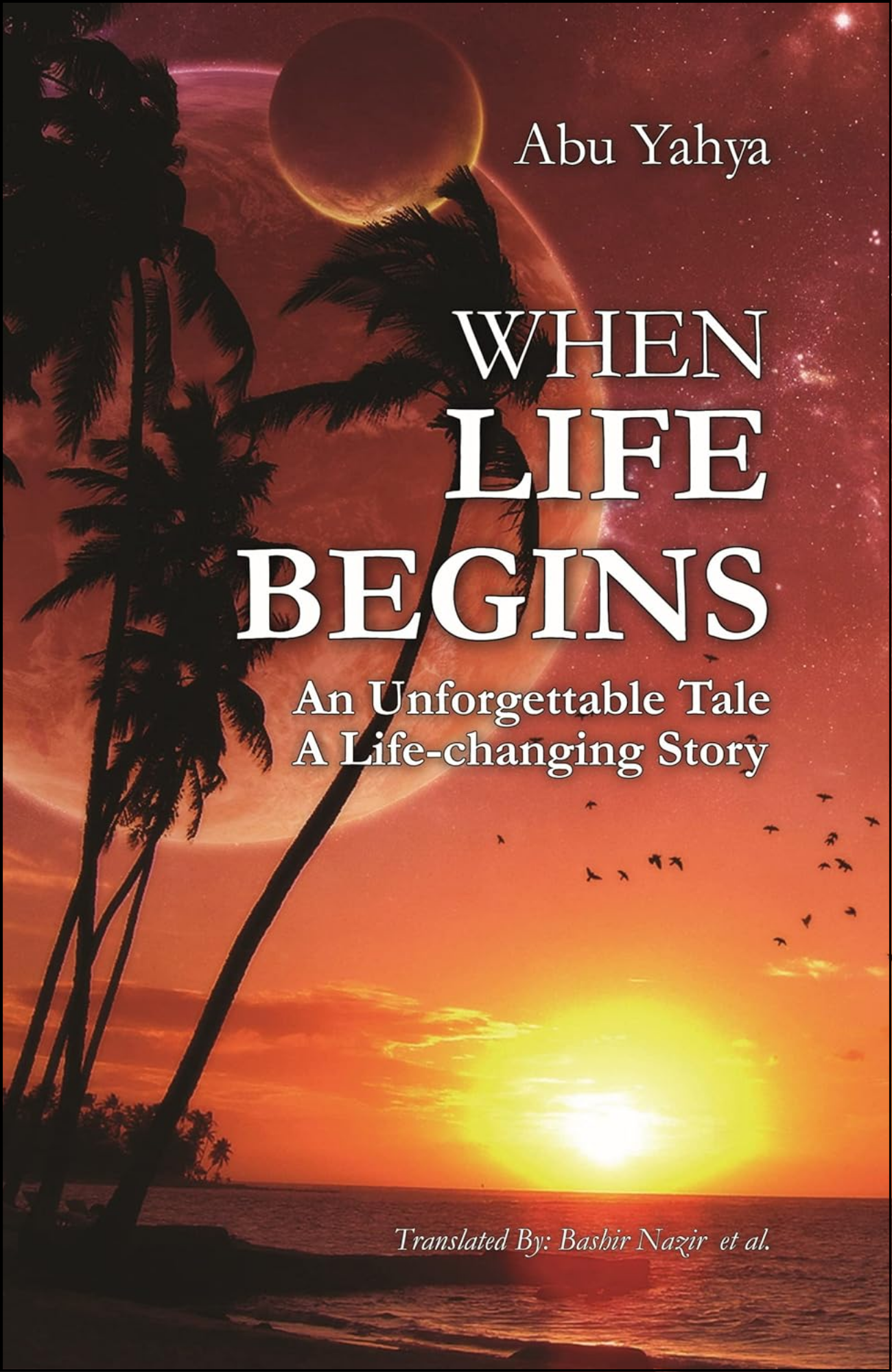 When Life Begins by Abu Yahya (Author)