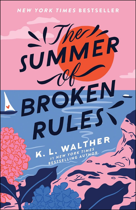 The Summer of Broken Rules by K. L. Walther (Author)