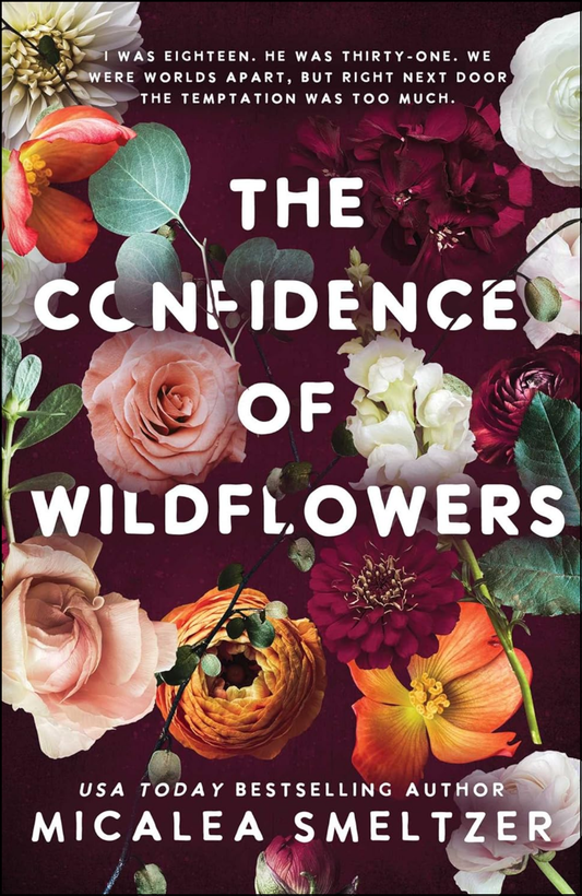 The Confidence of Wildflowers by Micalea Smeltzer (Author)