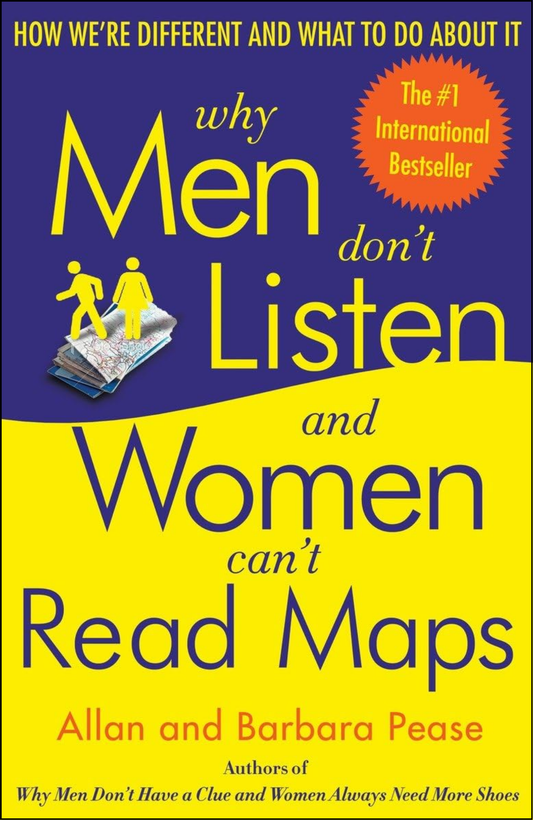 Why Men Don't Listen and Women Can't Read Maps by Allan Pease (Author)